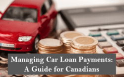 Managing Car Loan Payments: A Guide for Canadians
