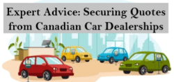 Expert Advice: Securing Quotes from Canadian Car Dealerships