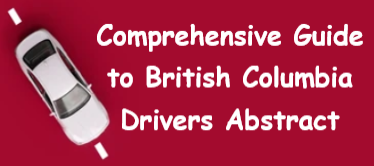 Comprehensive Guide to British Columbia Drivers Abstract
