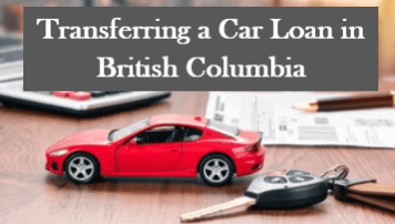 Transferring a Car Loan in British Columbia